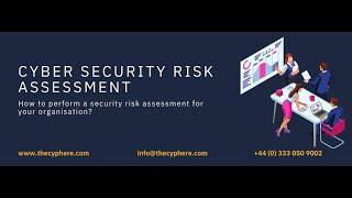 How to perform a cyber security risk assessment? Step by step guide.