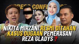 NIKITA MIRZANI RESMI DITAHAN KASUS DUGAAN PEMERASAN REZA GLADYS ?