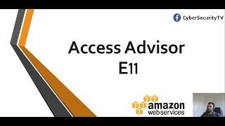 AWS Access Advisor | AWS Security E11 | CyberSecurityTV