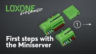 Loxone Explained - First steps with the Miniserver | 2023