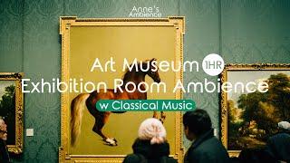 Art Museum Exhibition Room with Classical Music ASMR AmbienceA Classical Playlist for Museum Visits