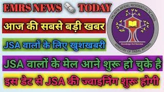 EMRS UPDATE || EMRS REJECTED CANDIDATE || EMRS NEWS TODAY || JSA JOINING DATE ||EMRS TRANSFER UPDATE