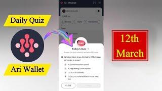 12 March Ari Wallet Quiz | Ari Wallet Quiz Today | Ari Wallet Quiz | Ari Quiz Today