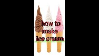 HOW TO MAKE ICE CREAM