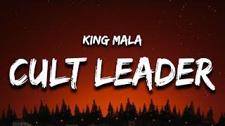 KING MALA - cult leader (Lyrics)