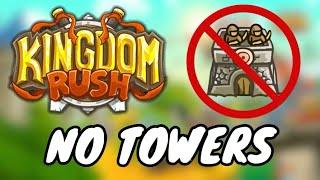 Can you beat Kingdom Rush without towers?