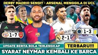 Berita Bola Terbaru Hari Ini - Barca Terima Neymar Lagi? Arsenal Menang Telak Derby Madrid Sengit