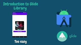 Introduction to Glide Library : load image from internet in android studio with url