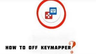 how to off keymapper easy trick #subscribe