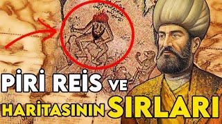 Piri Reis'in Hayatı ve Sır Dolu Haritası