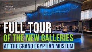 FULL TOUR OF NEW GALLERIES at the Grand Egyptian Museum (Part 1)