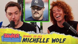 MLB Mustaches with Michelle Wolf | Soder Podcast BONUS