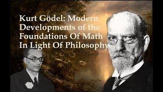 28/42 Kurt Gödel: Modern Dev. of the Foundations Of Mathematics In Light Of Philosophy (w/music)