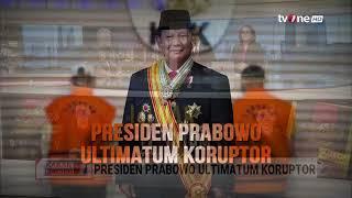 Presiden Prabowo Ultimatum Koruptor | Kabar Petang tvOne