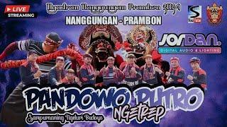 Live  PANDOWO PUTRO NGETREP -Nanggungan Prambon Feat Jordan Audio