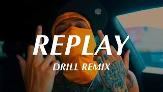 Replay - Iyaz (Official DRILL Remix)