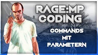 Rage:MP Coding Tutorial | Commands mit Parametern [DE/HD] #002