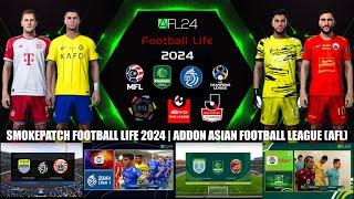 SMOKEPATCH FOOTBALL LIFE 2024 | ADDON ASIAN FOOTBALL LEAGUE (AFL)