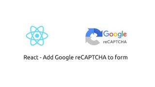 React - Add Google reCAPTCHA to form