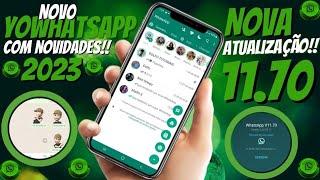 SAIU! NOVA ATUALIZAÇÃO!! 11.70 DO NOVO YOWHATSAPP COM NOVIDADES!! ESSE E DEFERENTE!! 2023