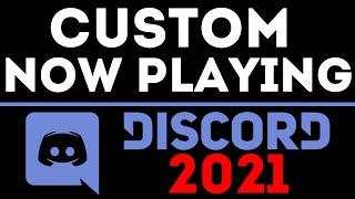 How To Change 'Now Playing' on Discord - 2021 - Set Custom Game Playing Text in Discord
