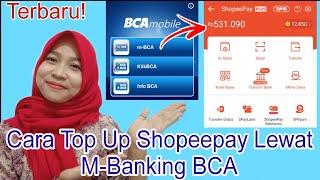 Cara Top Up/isi saldo Shopeepay lewat M-Banking BCA