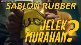 SABLON RUBBER JELEK DAN MURAHAN ??? | SABLON MANUAL