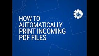 Automatically print PDF files placed in folder