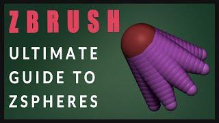 ZBrush Quick Tips: ZSPHERE ULTIMATE GUIDE