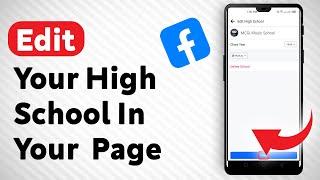 How To Edit Your High School In Your Facebook Page - Full Guide