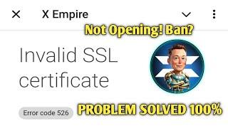 X EMPIRE INVALID SSL ERROR | X EMPIRE NOT OPENING PROBLEM | HOW TO FIX X EMPIRE NOT OPENING PROBLEM