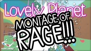 Lovely Planet Montage of Rage with KurtJMac