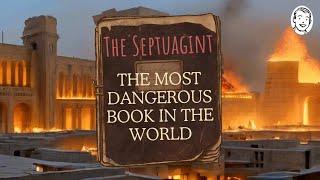 Septuagint  The Most Dangerous Book in the World