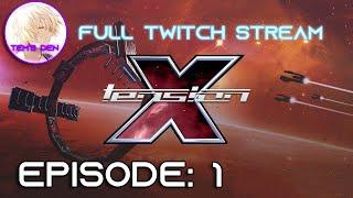 [Playing the X-Series] X: Tension - Episode  1