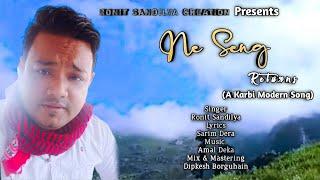 Ne Seng Returns 2021 || Karbi Modern Song || Ronit Sandilya