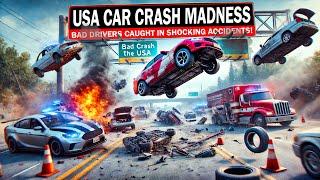 USA Car Crash Madness: Bad Drivers Caught in Unbelievable Accidents!