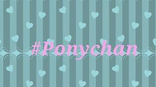 #ponychan (leer desc.)