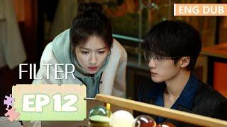 ENG DUB [Filter] EP12 | Starring: Tan Jianci, Li Landi | Tencent Video-ROMANCE