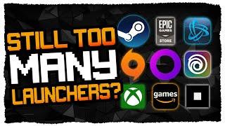 There's still too Many Launchers in PC Gaming!