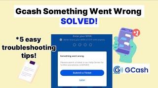 GCASH SOMETHING WENT WRONG 2024- Gcash Problem Today