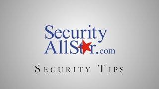 Security Tips from SecurityAllStar.com: 3 Ways To Make Your Home Safer