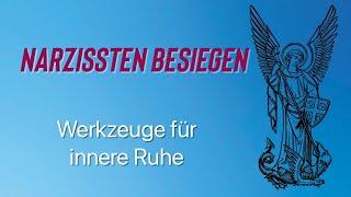 WERKZEUGE FÜR INNERE RUHE - NARZISSTEN BESIEGEN MIT GELASSENHEIT #gangstalking #narzissmus