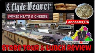 S. Clyde Weaver Smoked Meats & Cheese | Store Tour & Lunch Review | The Best of Lancaster