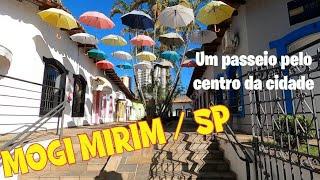 MOGI MIRIM / SP - Um passeio pelo centro da cidade .