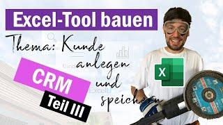 Wir programmieren in Excel ein Kundenverwaltungstool (CRM)|(Teil III: Kunde anlegen)