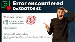 How to Fix Windows Update Error 0x80070643 | Complete Guide | 0x80070643 windows | Error KB5034441