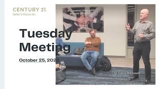 Century 21 Sellers Choice Tuesday Morning Meeting October 25, 2022