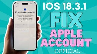 ( iOS 18.3.1 - iOS 18.3 ) Fix Apple Account Activation Lock on iPhone Locked To Owner | Step by Step