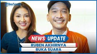 Ruben Onsu Akhirnya Buka Suara Permasalahan Gugat Cerai Sarwendah