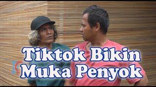 Tiktok Bikin Muka Penyok